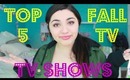Top 5 Fall TV Shows