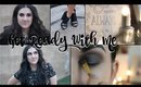 Get ready with me