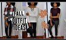 3 Fall Outfit Ideas | 2015