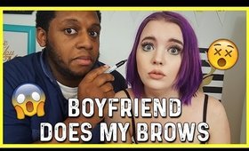 My Boyfriend Does My Eyebrows!!!!! (FAIL) 😛😛😛