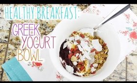 Healthy Breakfast: Greek Yogurt Bowl - vlogwithkendra