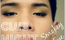 Club Night Smokey Eye | "Eye Look Monday"