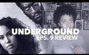 Eps. 9 Review @UndergroundWGN | @Jouelzy