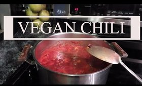 COOKING VEGAN CHILI | A Day in The Life