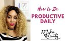 How to be Productive Daily| Business Tips| Laketta Willis