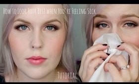 How to Look Your Best when You're Sick