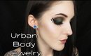 Urban Body Jewelry Haul + Review!!