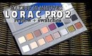 Makeup In Minutes: Lorac Pro Palette 2 | Review & Swatches