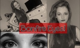 Bonfire Eyes!