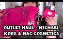Outlet Haul - Michael Kors & MAC Cosmetics