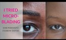 Microblading Review on Dark Skin Black Woman of Color