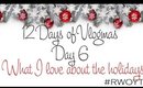 I LOVE the holidays! - Vlogmas day 6