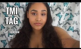 TMI Tag | Lyiah Xo