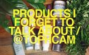 Products I Forget to Talk About | TophCam