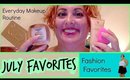 July Favorites | Every Day Makeup Routine and Fashion Favorites