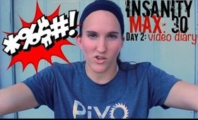 Insanity Max: 30 VIDEO DIARY |Day TWO|