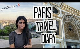 MY FIRST TIME IN PARIS ✨ Paris Travel Diary 2018 (Parte Une)