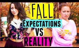 Fall Expectations Vs Reality!