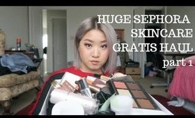 HUGE SEPHORA SKINCARE GRATIS HAUL PT 1