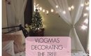 Vlogmas Decorating the Christmas tree and lights Day 5,6,7