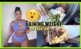 THE TRUTH ABOUT WEIGHT GAIN ON VACATION | HOW MUCH DID I GAIN?