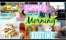 Summer Morning Routine 2015