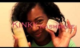 In Review: Kinky Kashmere Natural Hair Products