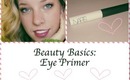 Beauty Basics: EYE PRIMER  TIPS