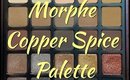 Morphe Copper Spice Palette with Swatches!!