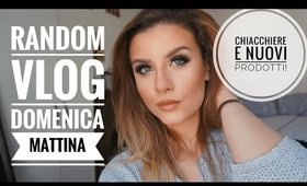 🙊 VLOG Random! Domeniche a Londra... Mini Unboxing 🎁 e Chiacchiere a caso 🙃🙃🙃