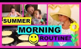 Summer Morning Routine!