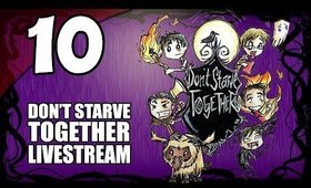 Don't Starve Together - Ep. 10 - Volt Goats & Bearger [Livestream UNCENSORED]