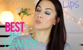 Best In Beauty 2016 {LIPS}