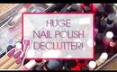 HUGE NAIL POLISH DECLUTTER and Collection  / PURGE (50+ Bottles) | Declutter Series 2017