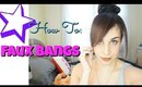 How To: Faux Bangs | Hair Tutorial