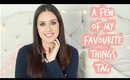 A Few of My Favourite Things TAG | Laura Black