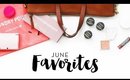 June Favorites | Beauty & Travel