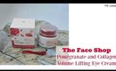 The Face Shop Pomegranate and Collagen Volume Lifting Eye Cream review