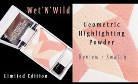Wet'N'Wild Geometric Highlighting Powder Review + Swatch