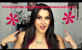 Irresistible Me Hair Extensions Review and Demo