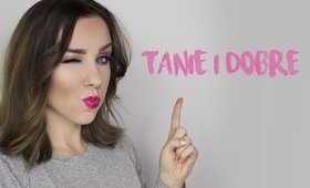 TANIE I DOBRE KOSMETYKI DO MAKIJAŻU | Marta Wojnarowska