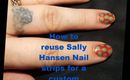 How to reuse Sally Hansen Nail strips!