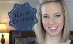 Beauty Basics: How to DE-STRESS