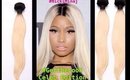 #GettheLook w/ Mayvenn Hair Celebrity Edition: Nicki Minaj!