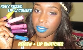 Ruby Kisses lip lacquer Review + lip Swatches( WOC Friendly)