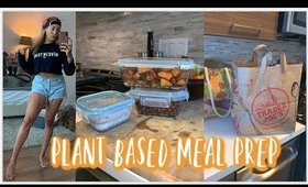 PLANT BASED MEAL PREP FOR LAZY PEOPLE + GROCERY HAUL