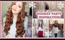 Holiday Party Hair, Makeup and Outfit Ideas!