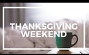 Thanksgiving Weekend ep. 45