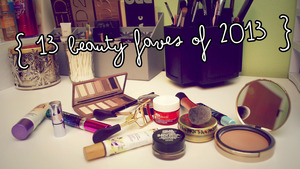 Check out my top 13 favorite beauty products of 2013!

http://t1nale.blogspot.com/2014/01/13-beauty-favorites-of-2013.html
