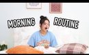 MY MORNING ROUTINE: FALL 2017